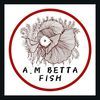 AM BETTAFISH