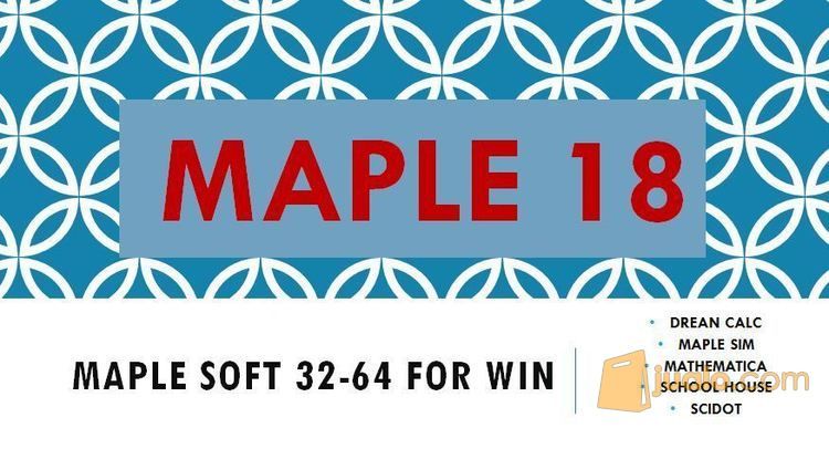 MAPLE 18 SOFTWARE FOR MATHEMATICS
