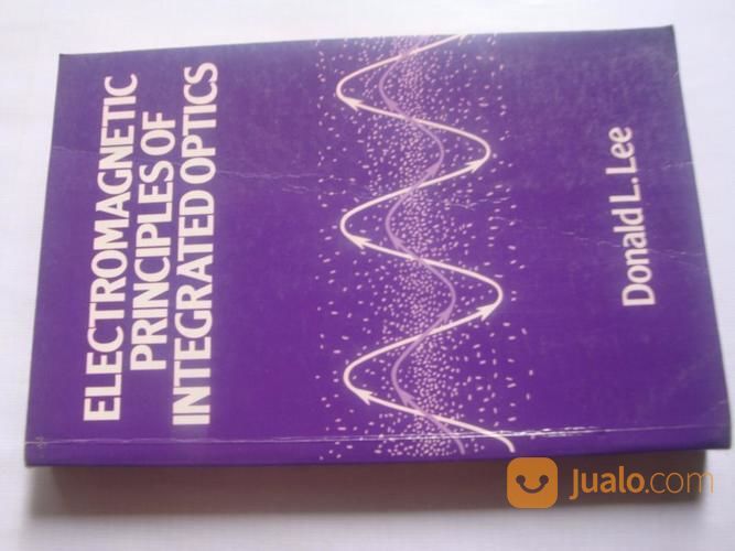 Electromagnetic Principles Of Integrated Optics