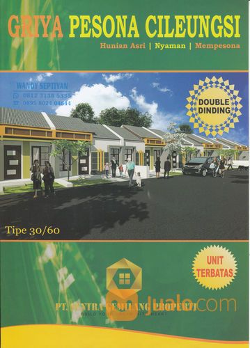 GRIYA PESONA CILEUNGSI Rumah Murah Berkualitas Terjangkau Dari Cibubur Jakarta Timur