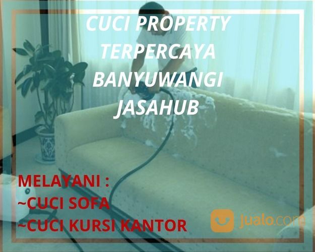 Jasa Cuci Sofa Banyuwangi Sekitarnya