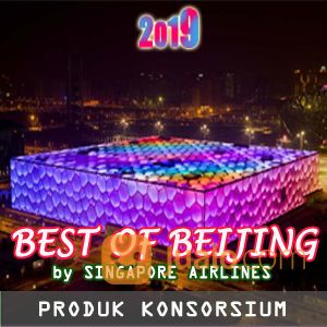 PROMO PAKET TOUR CHINA BEST OF BEIJING 2019 SURABAYA