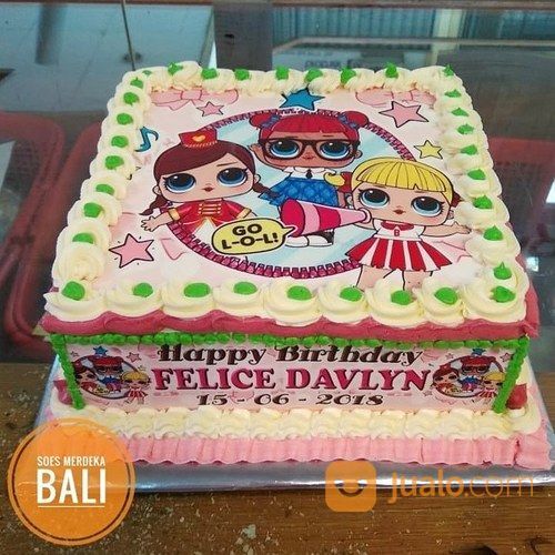 Order Kue Ulang Tahun Anak Kartun LOL DOLLS Animasi Printing Foto