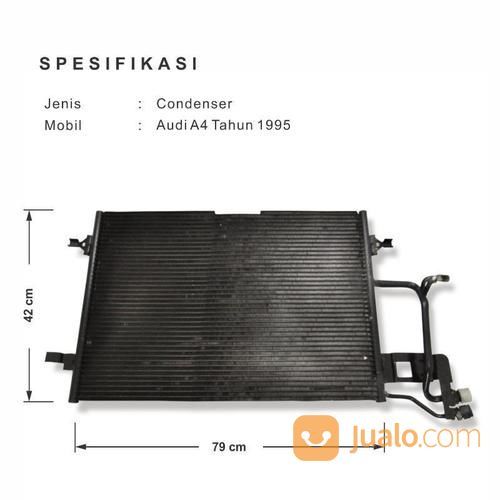 Condenser / Kondensor AC Mobil Audi A4 Tahun 1995 Resmi