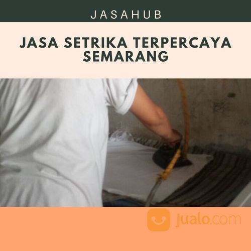 Jasa Setrika Terpercaya Area Semarang
