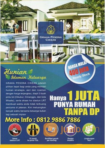 1 JUTA DAPAT RUMAH DI LOKASI STRATEGIS "GRAHA PESONA CIKEAS"