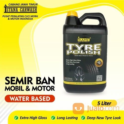 Tyre Polish / Semir Silikon Ban Mobil Dan Motor IKAME