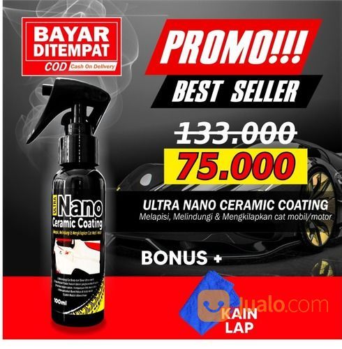 PROMO NANO CERAMIC 100ML Bikin Mobil MENGKILAP
