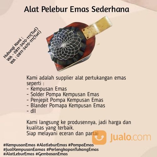 PRODUSEN !! WA : 0811-3470-111 (Tsel) Alat Pelebur Emas Sederhana,