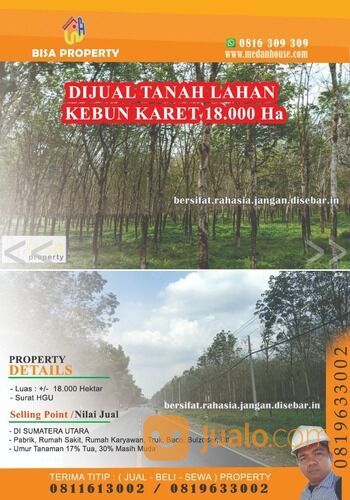 Di-Ju-Al Lahan Tanah Kebun Karet Termasuk Pabrik Dan Fasilitas Over Management