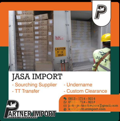JASA IMPORT RESMI CIF, FOB, DAN EXWORK | PARTNERIMPORT.COM | 081317149214