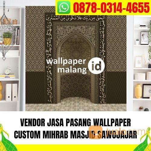 VENDOR JASA PASANG WALLPAPER CUSTOM MIHRAB MASJID SAWOJAJAR