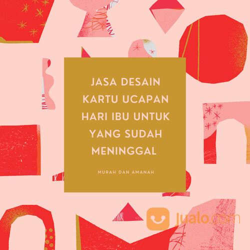 JASA DESAIN UCAPAN HARI IBU UNTUK YANG SUDAH MENINGGAL