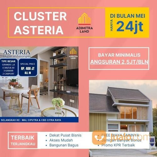 CLUSTER ASTERIA PANONGAN BANYAK CASHBACK , REAL TANPA DP DAPAT RUMAH TANGERANG