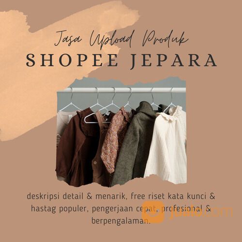 JASA UPLOAD PRODUK SHOPEE JEPARA