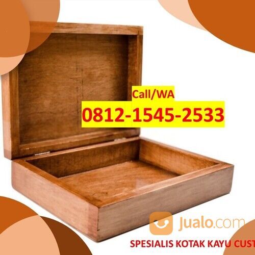 O812-1545-2533 Harga Kotak Kayu Custom Surabaya