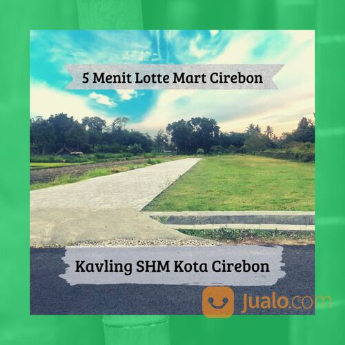 Kavling Rumah Cirebon Jl. Brigjen Darsono Angsur 12x Tanpa Bunga