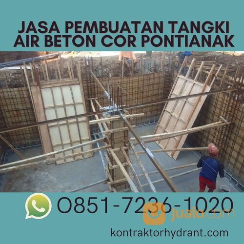 Jasa Pembuatan Tangki Air Beton Cor Pontianak AHLINYA, WA 0851-7236-1020