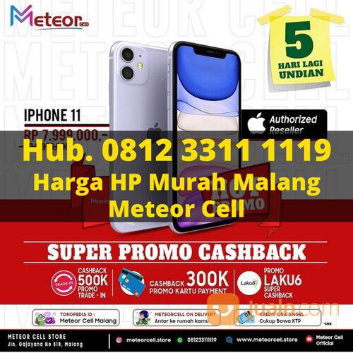 Hub. 0812 3311 1119, Toko HP Smartphone Terlengkap di Malang Meteor Cell