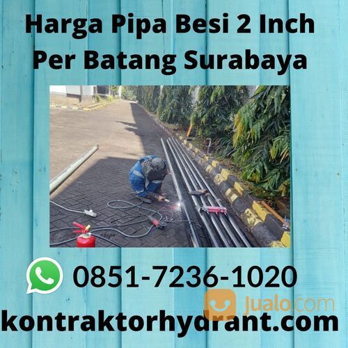 Harga Pipa Besi 2 Inch Per Batang Surabaya GRATIS KONSULTASI, 085172361020