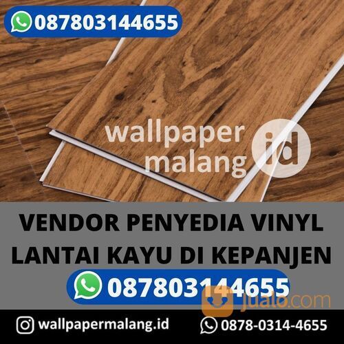 VENDOR PENYEDIA VINYL LANTAI KAYU DI KEPANJEN