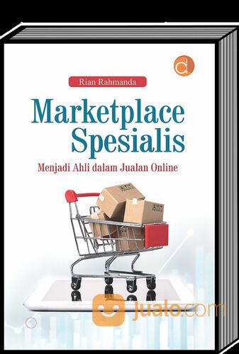 Buku Digital Marketing Terbaru Marketplace Spesialis Penulis Rian Rahmanda