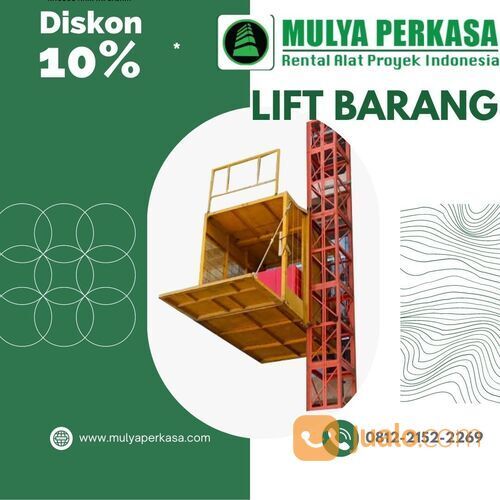 SEWA RENTAL ALAT PROYEK CV. MULYA PERKASA - LIFT BARANG