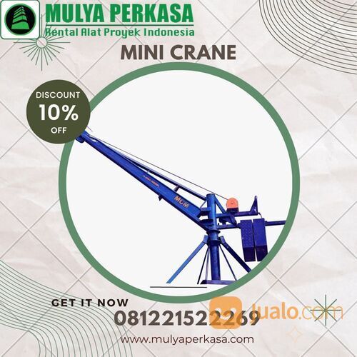 SEWA RENTAL ALAT PROYEK CV. MULYA PERKASA - MINI CRANE