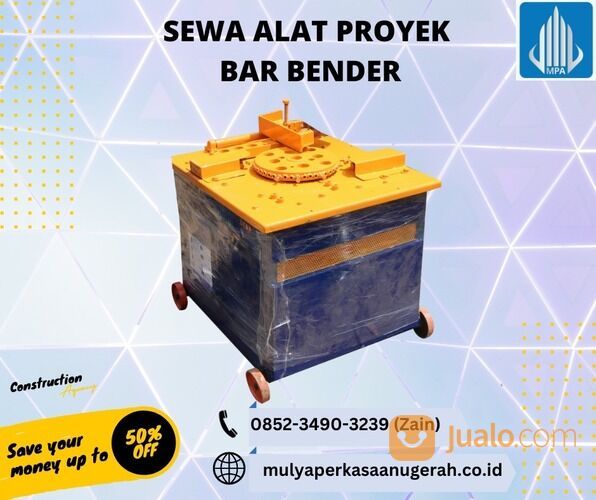 SEWA RENTAL ALAT PROYEK PT.MULYA PERKASA ANUGERAH - BAR BENDER