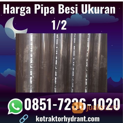 BERKELAS, (0851.7236.1020) Harga Pipa Besi Ukuran 1/2