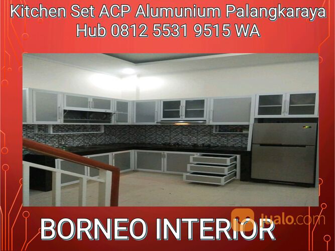 Kitchen Set ACP Alumunium Palangkaraya Hub 0812 5531 9515 WA