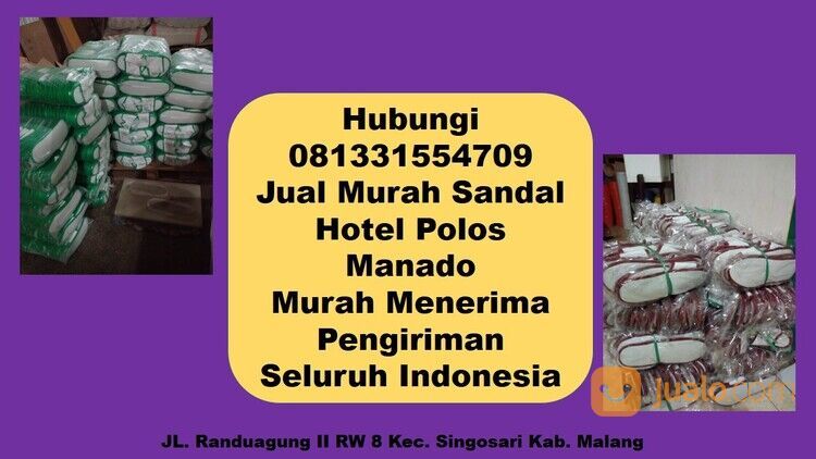 Hubungi 081331554709 - Harga Murah Sandal Hotel Harga 1000 Manado