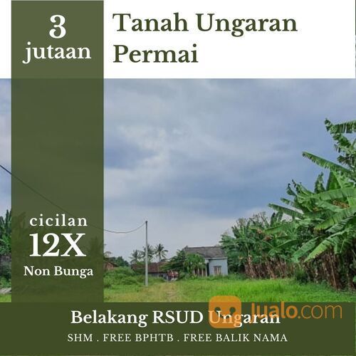 Tanah Murah Ungaran 4 Menit Kampus Undaris, SHM Free Balik Nama