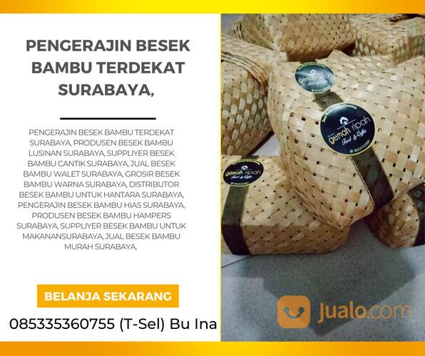 GROSIR !! WA : 0853-3536-0755 (T-sel), Pengrajin Besek Bambu Terdekat Surabaya,