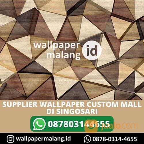 SUPPLIER WALLPAPER CUSTOM MALL DI SINGOSARI