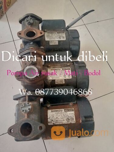 Dicari dibeli pompa air rusak siap ambil Jogja sekitarnya
