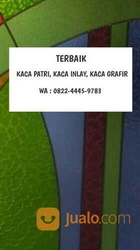 TERBAIK, WA : 0822-444-59783, Pengrajin Kaca Patri Inlay Grafir Dumai