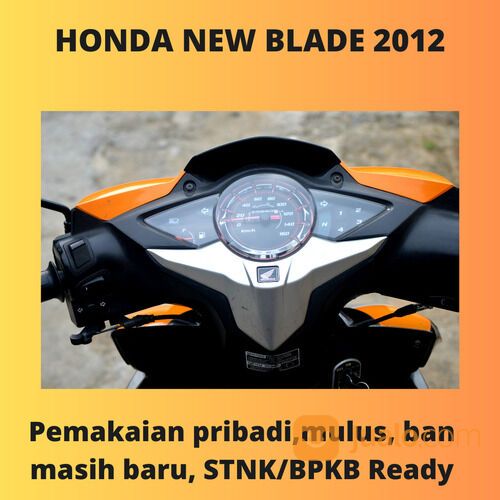 Honda New Blade 110cc Tahun 2012 Super Mulus