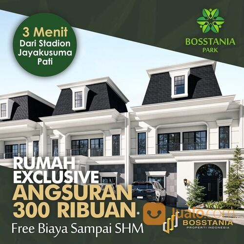 RUMAH ELITE LOKASI BOSSTANIA PARK KOTA PATI DEKAT ALUN ALUN MARGOYOSO