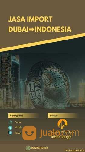 Jasa import borongan dubai to indonesia