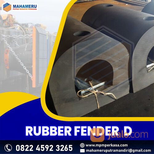 Penyedia Rubber Fender Tipe D - Karet Fender Dermaga Tipe D Murah di Indonesia