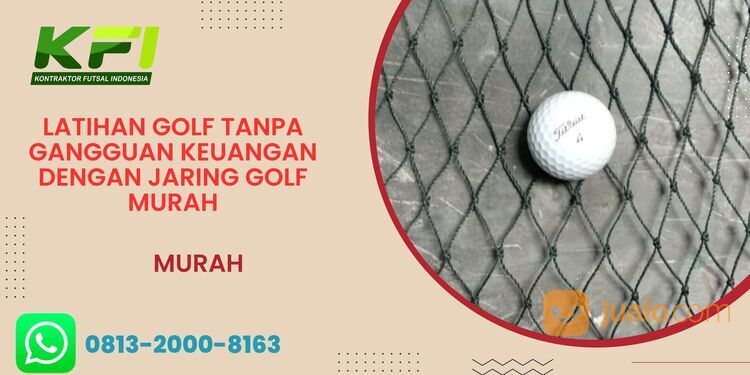 Latihan Golf Tanpa Gangguan Keuangan dengan Jaring Golf Murah