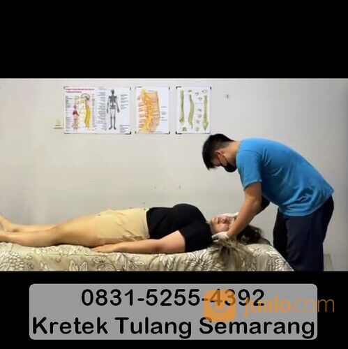 0831-5255-4392, Reposisi Tulang Semarang - Pijat Kretek Kretek Terdekat di Semarang