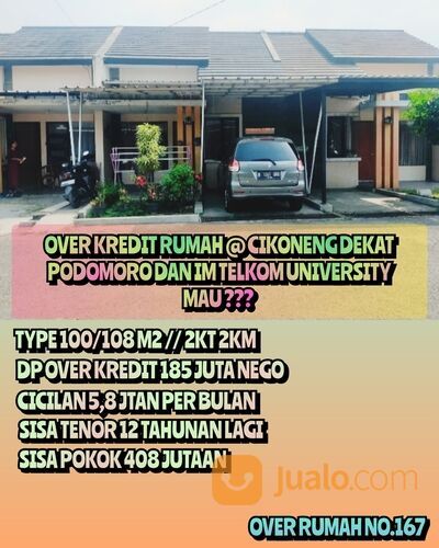 Over Rumah Di CIKONENG Dkt Ke PODOMORO Dan IM TELKOM UNIVERSITY !!!