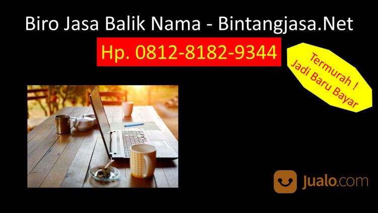 Jasa Balik Nama Palembang Biro Bintang Jasa Amanah. Termurah, Jadi baru bayar