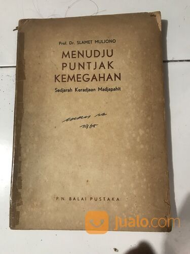 Buku Menuju Puncak Kemegahan, Dr.Slamet Muljana,penerbit Balai Pustaka,tahun 1960an
