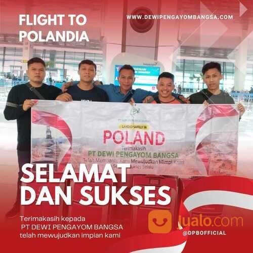 LOKER KERJA KE POLANDIA TERBARU PT DEWI PENGAYOM BANGSA
