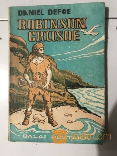 Buku sastra klasik: "ROBINSON CRUSOE", Daniel Defoe, Balai Pustaka, cet-1, 1975.