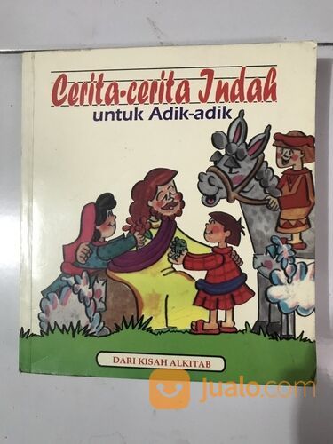 Buku Kristen: Cerita Cerita Indah Untuk Adik Adik (Dari Kisah Alkitab), 1995