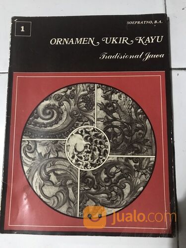 Buku: Ornamen Ukir Kayu Tradisional Jawa, Soepratno B.A., tahun 1983